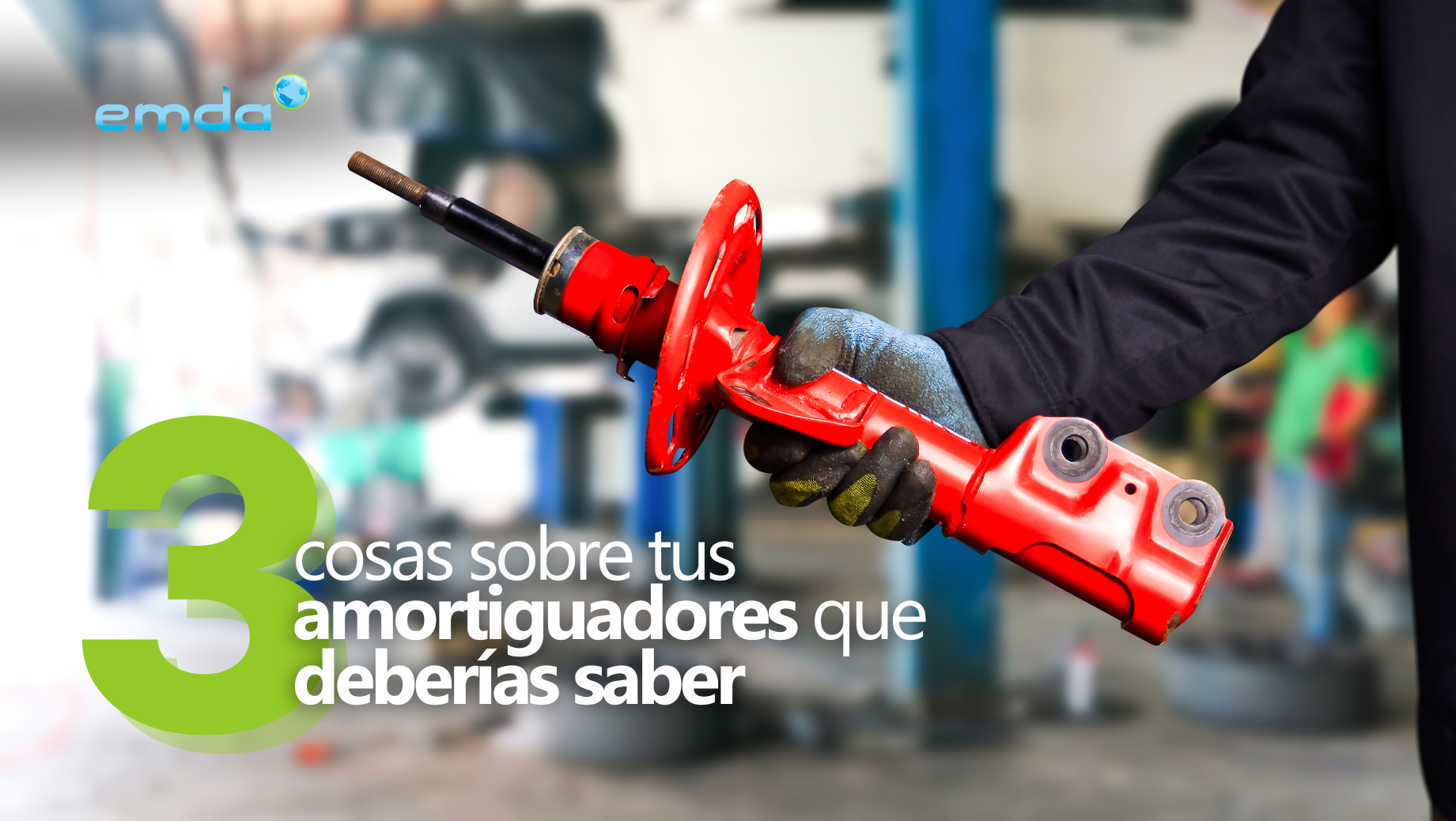 Tres cosas sobre tus amortiguadores que deberías saber