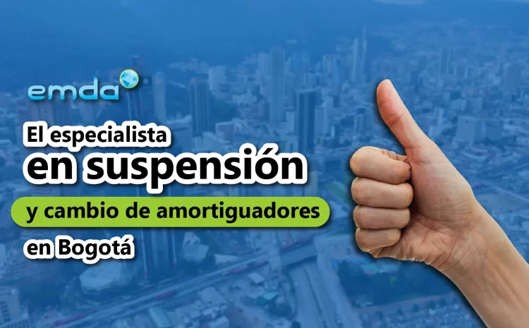  El especialista en suspensión, alineación y cambio de amortiguadores en Bogotá