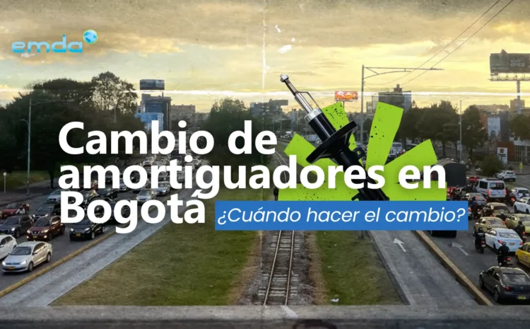  Cambio de amortiguadores en Bogotá cuándo hacer  el cambio